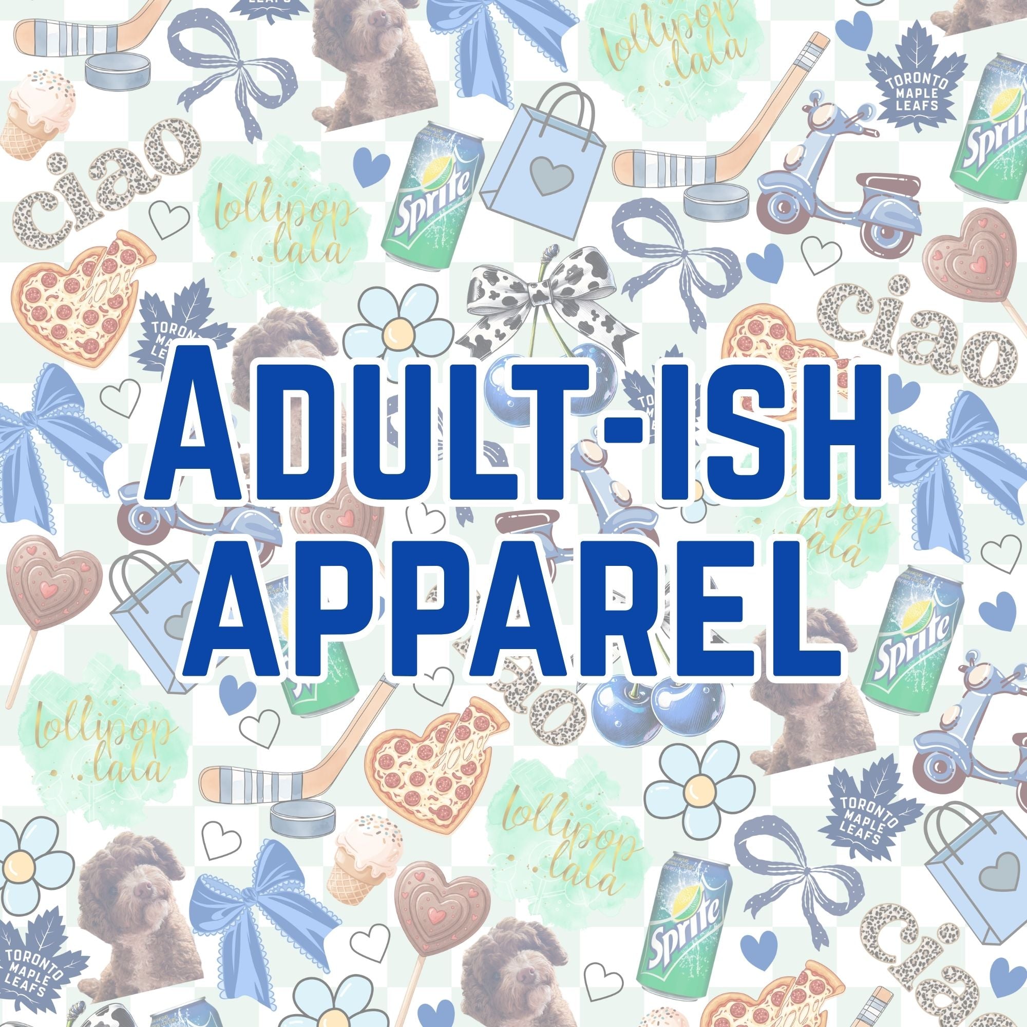 Adult-Ish Apparel