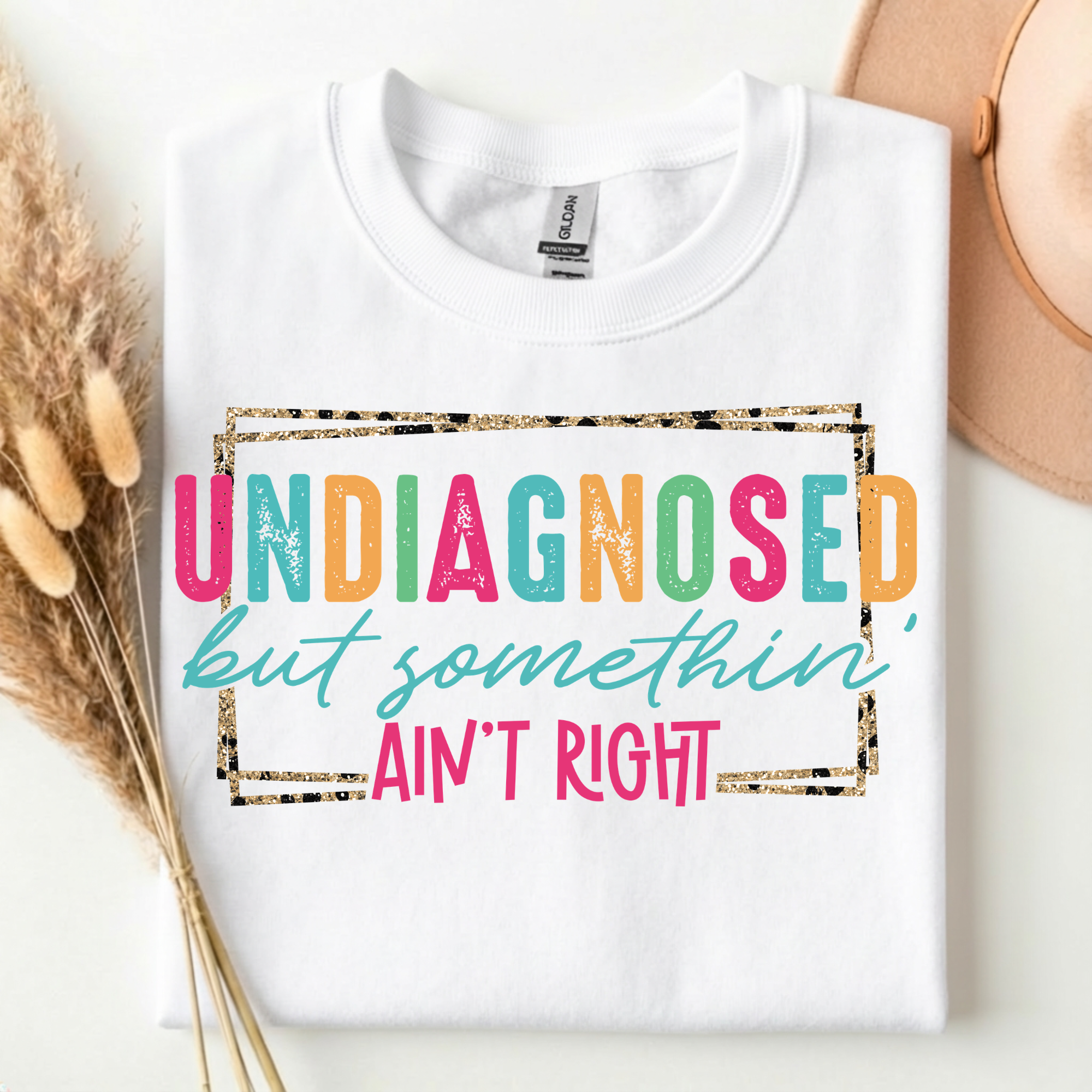 Undiagnosed :)