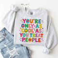 You’re Only As Cool
